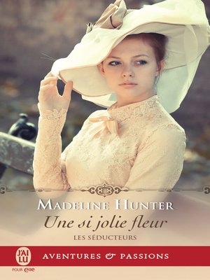 cover image of Les séducteurs (Tome 3)--Une si jolie fleur
